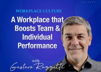 Designing a Workplace Culture that Accelerates Team & Individual Performance