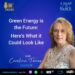 Green Energy is the Future:  Here’s What It Could Look Like