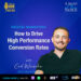 How to Drive High Performing Conversion Rates