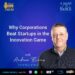 Why Corporations Beat Startups for Innovation
